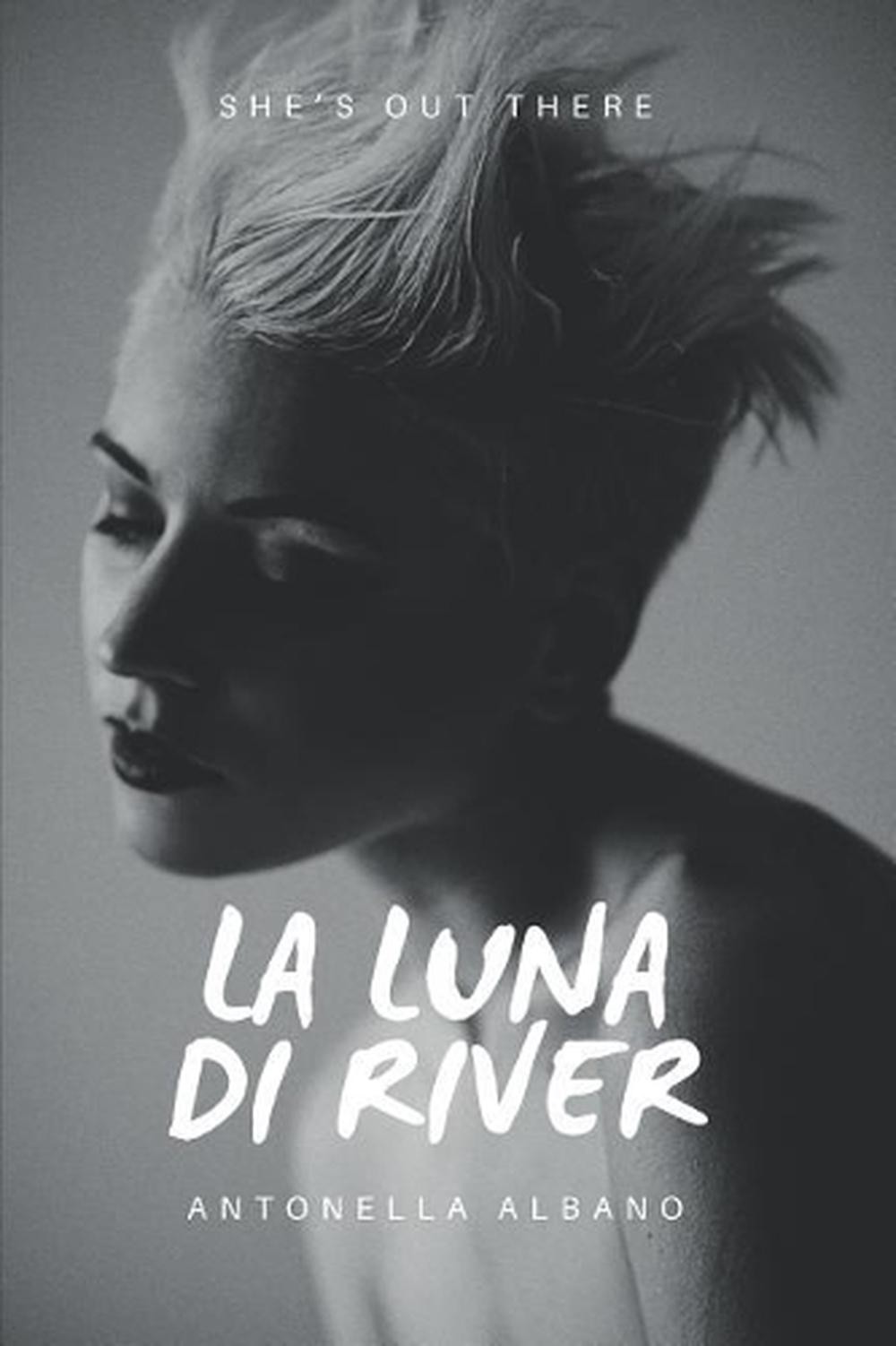 La luna di River by Antonella Albano (Italian) Paperback Book