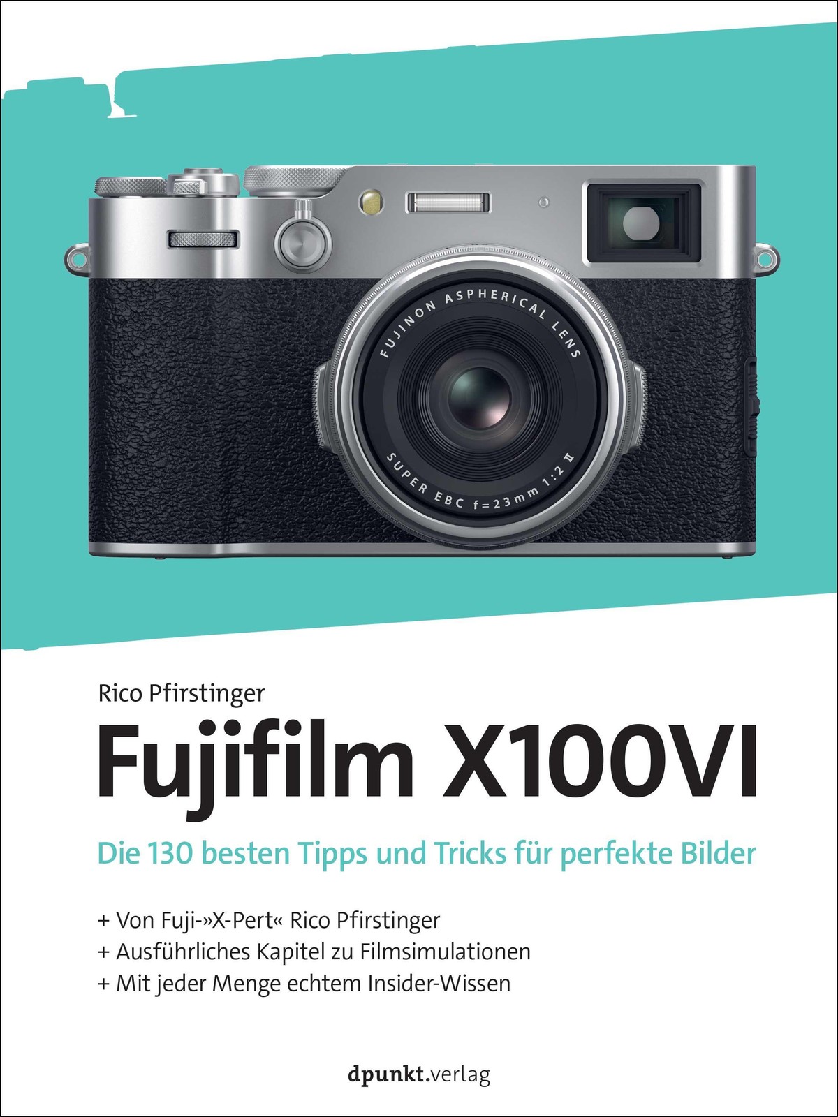 Fujifilm X100VI Rico Pfirstinger