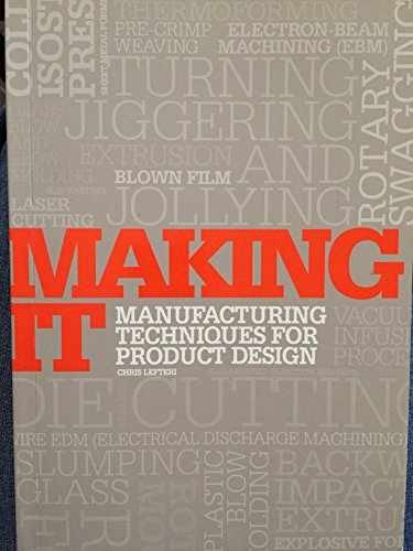 Making It: Manufacturing Techniques – Paperback, by Lefteri Chris – Very Good