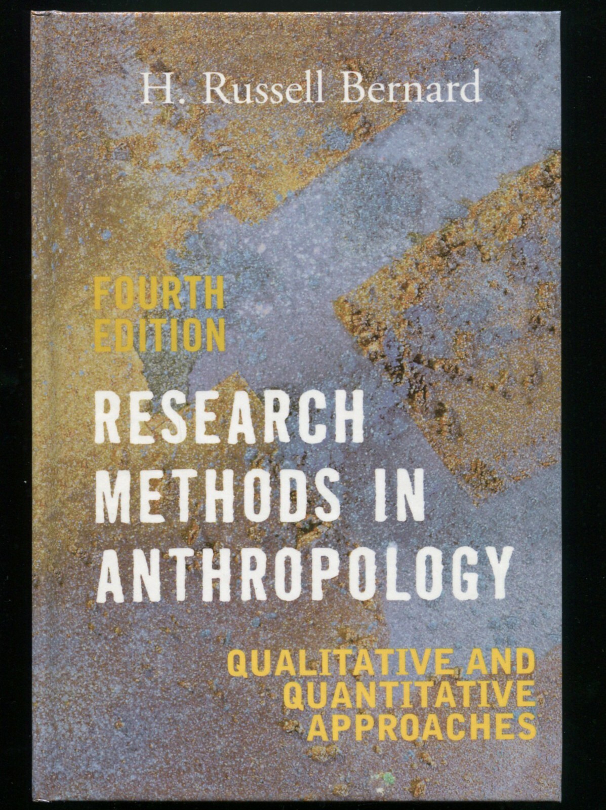 Research Methods in Anthropology • Qualitative Approaches by H. Russell Bernard