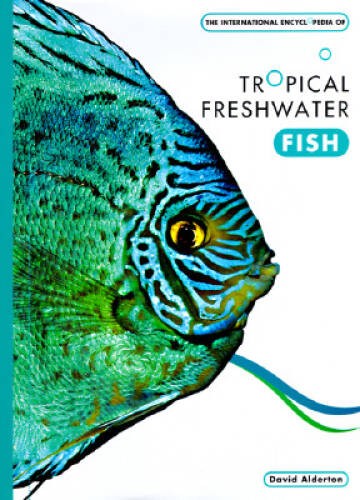International Encyclopedia of Tropical Freshwater Fish – Hardcover – ACCEPTABLE