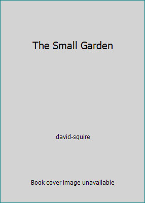 The Small Garden by david-squire