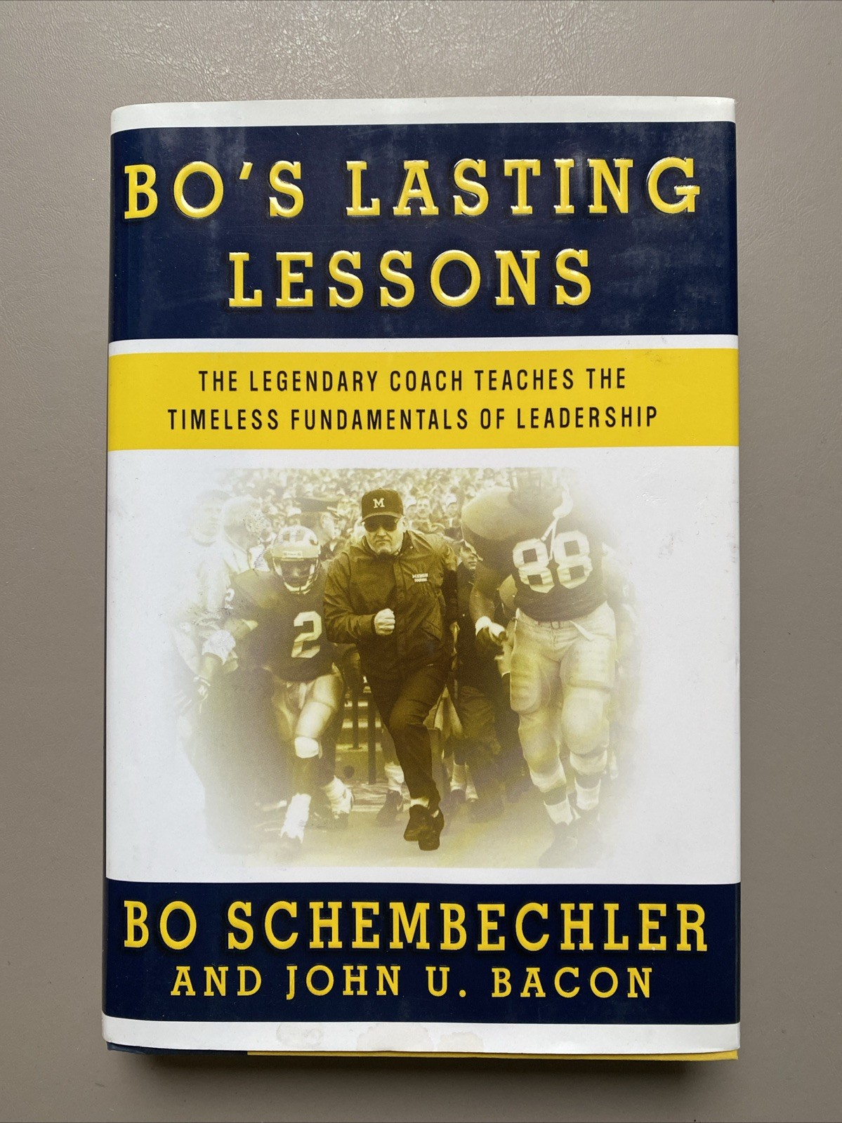 Bo’s Lasting Lessons By Bo Schembechler And John U Bacon SIGNED By John U Bacon