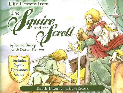 Life Lessons from the Squire and the Scroll (Revive Our Hearts) – GOOD
