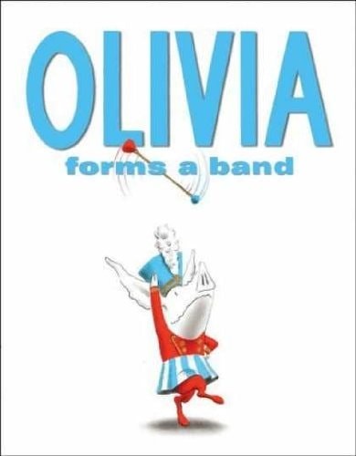 Olivia Forms a Band, Falconer, Ian, Good Book