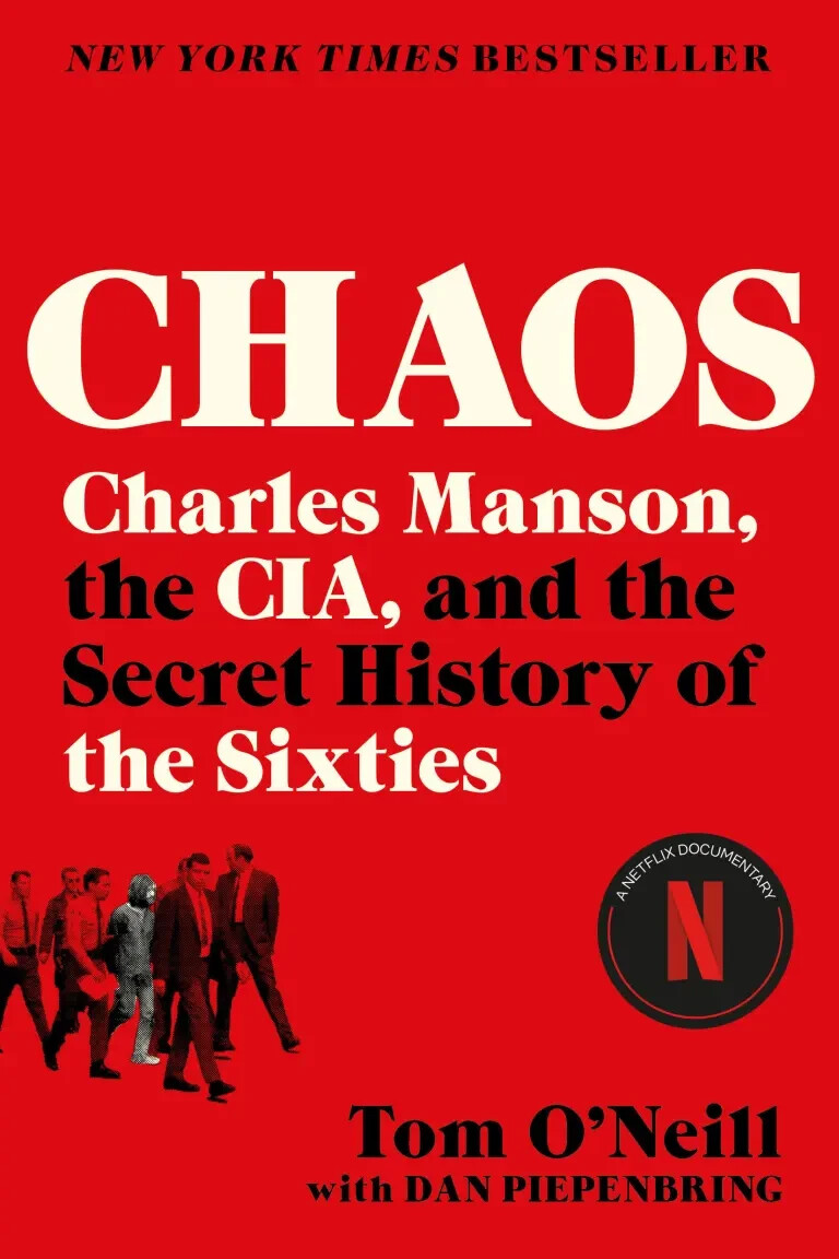 Chaos: Charles Manson, the Cia, and the Secret History of the Sixties Paperback.