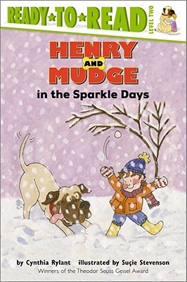 Henry And Mudge In The Sparkle Days by Rylant, Cynthia, Stevenson, Sucie