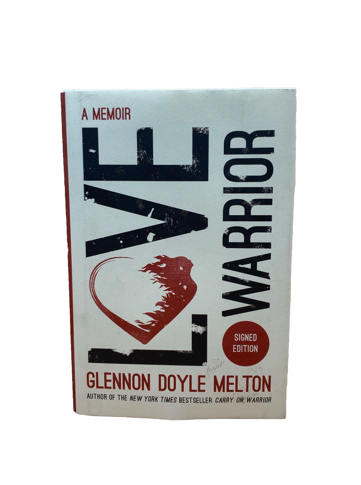 Love Warrior: A Memoir by Glennon Doyle Melton (Hardcover) -SIGNED, 1st EDITION