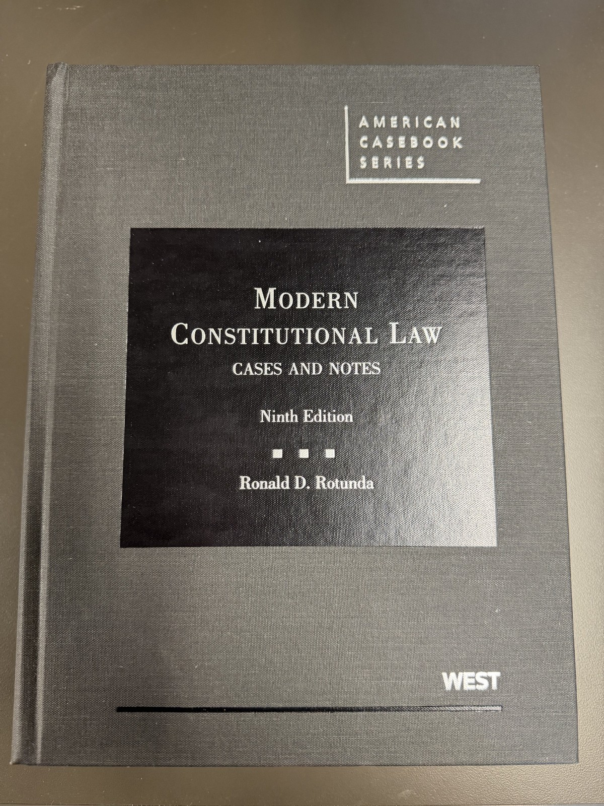 Modern Constitutional Law, Cases and Notes by Ronald D. Rotunda (2009, Trade…
