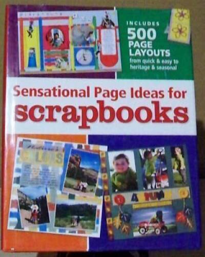 Sensational Page Ideas for Scrapbooks – Hardcover – VERY GOOD
