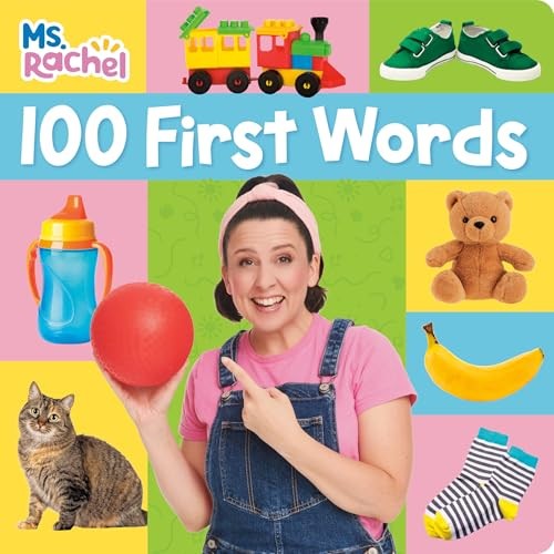 100 First Words (Ms. Rachel) (Books by Ms…, MS Rachel