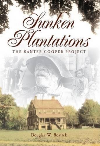 Douglas W. Bostick Sunken Plantations (Paperback) (UK IMPORT)