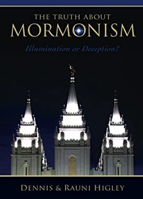 The Truth about Mormonism : Illumination or Deception? Paperback