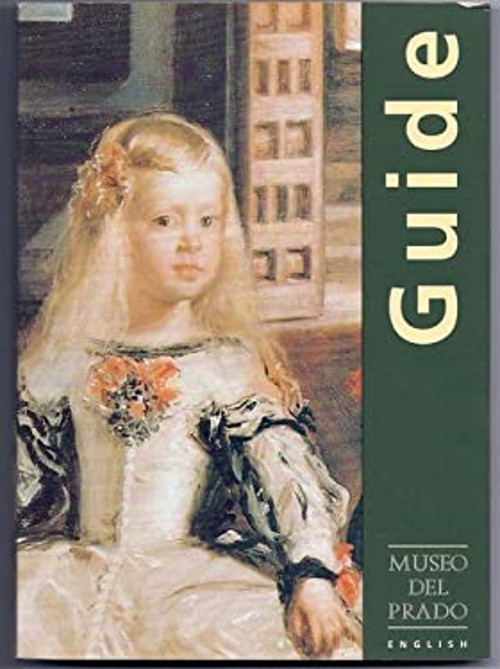 Prado Museum: English Guide Alicia Quintana