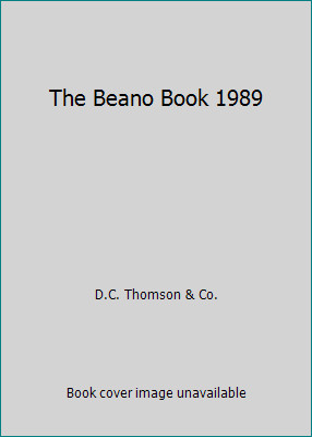 The Beano Book 1989 by D.C. Thomson & Co.