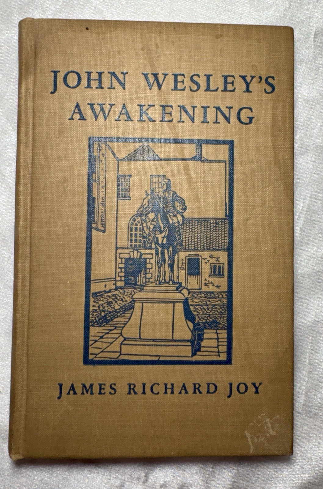 JOHN WESLEY’S AWAKENING by James Richard Joy Hardcover 1937 Methodist