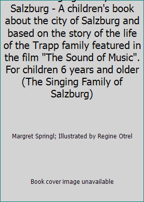 The Singing Family of Salzburg – A children’s book about the city of Salzburg…