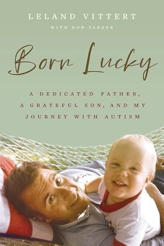 Born Lucky A Dedicated Father – GOOD