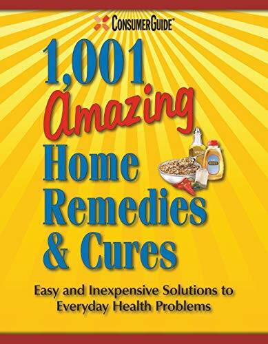 Consumer Guides 1,001 Amazing Home Remedies Cures – Hardcover – GOOD