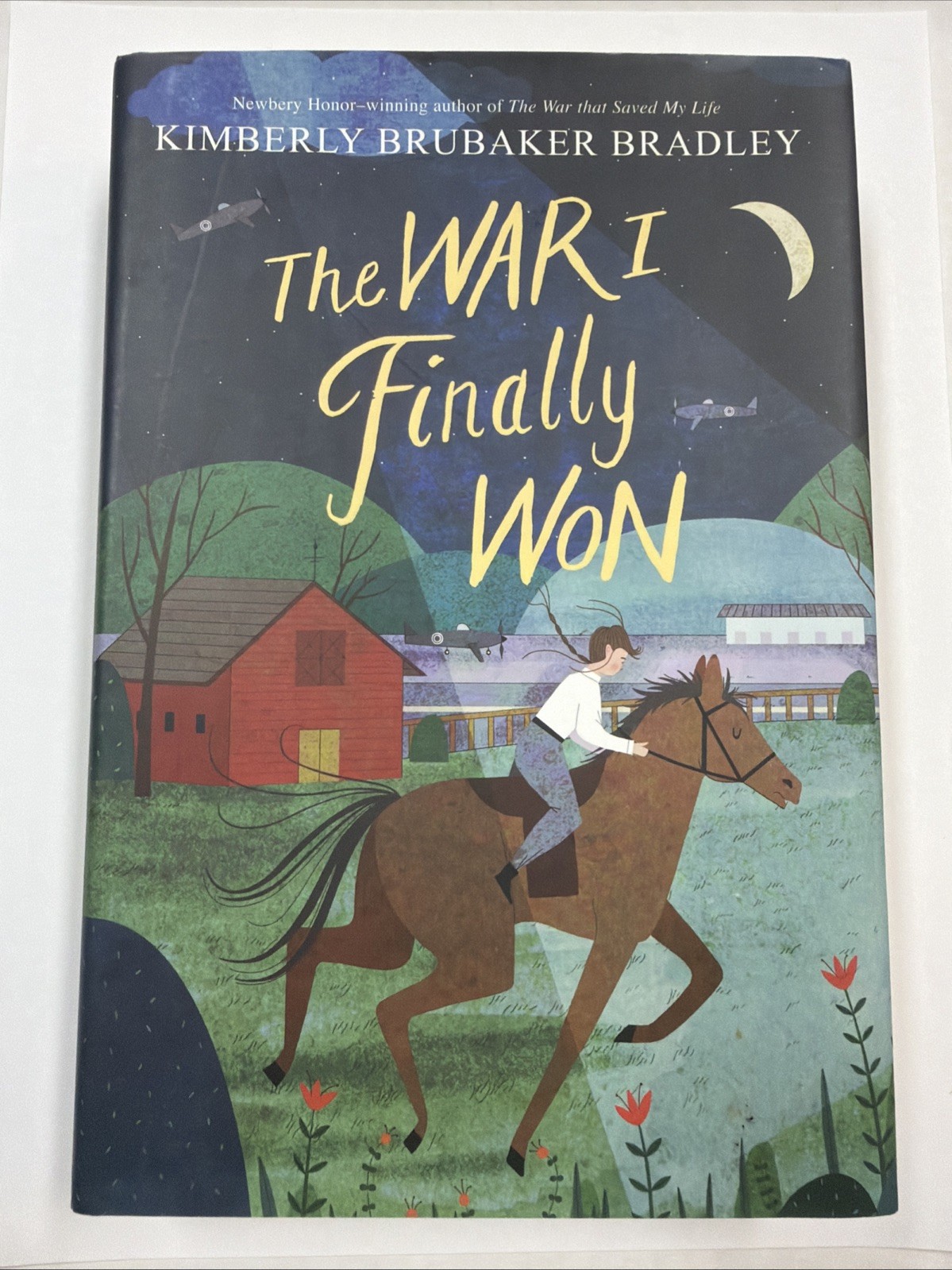 The War I Finally Won – Hardcover By Bradley, Kimberly Brubaker – LIKE NEW