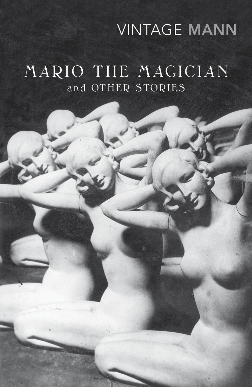 Mario and the Magician: & other stories by Thomas Mann (English) Paperback Book
