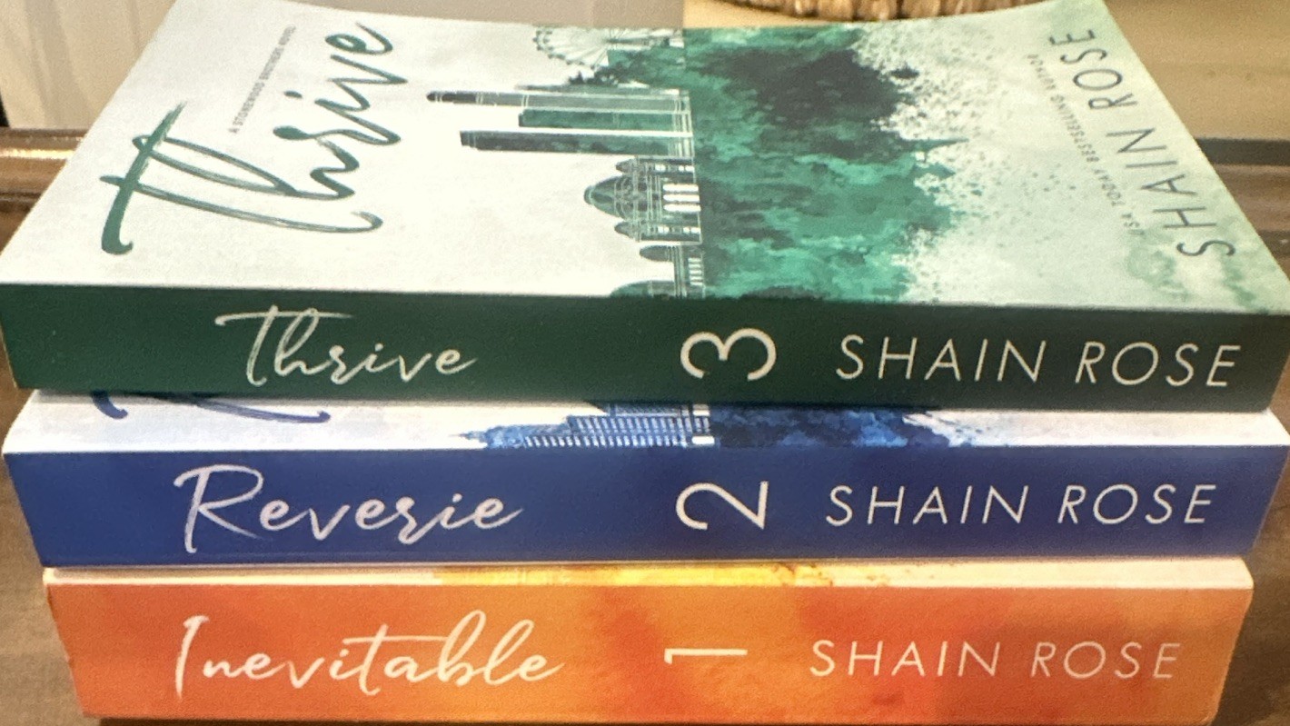 Shain Rose Paperback Romance Fiction Lot of 3 – Thrive, Reverie, Inevitable