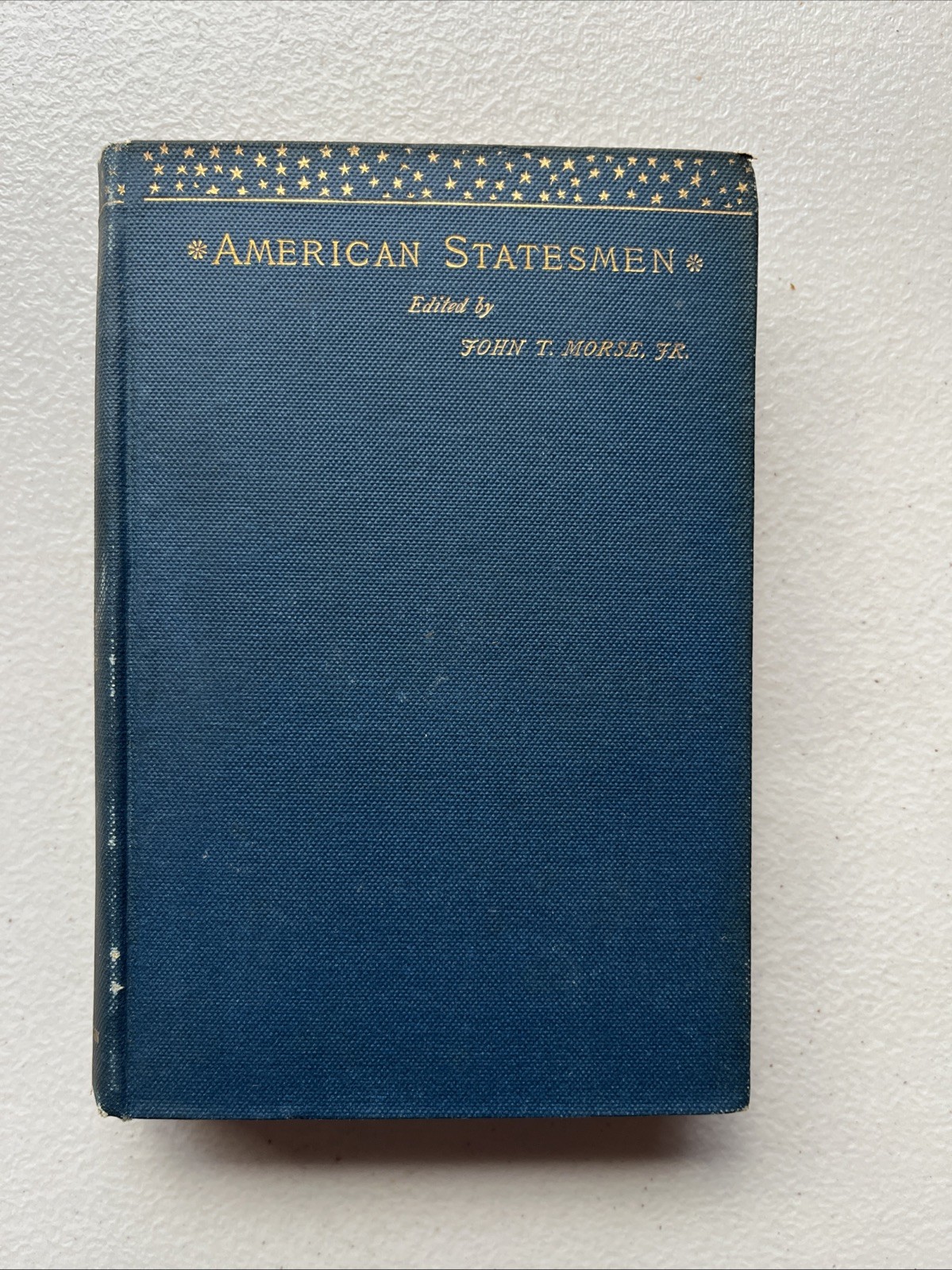 John Quincy Adams (American Statesmen) by John T. Morse Jr, 1885 HC 9th Edition