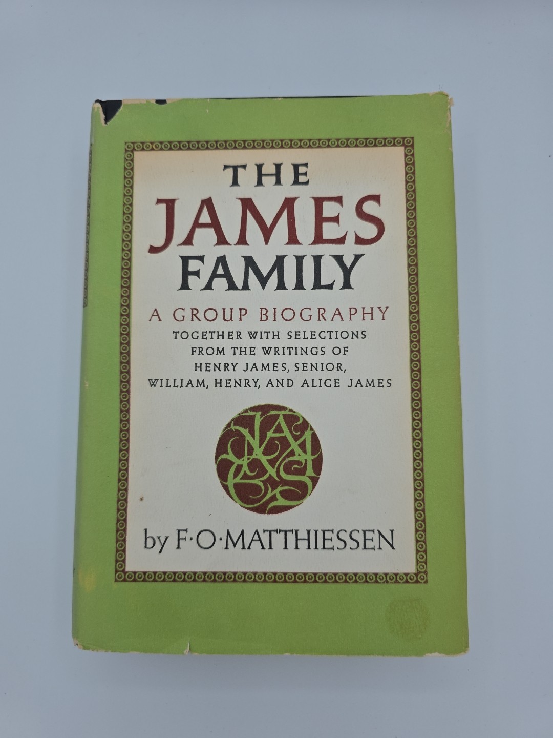 The James Family, A Group Biography by F.O. Matthiessen 3rd Printing (1961 HC)