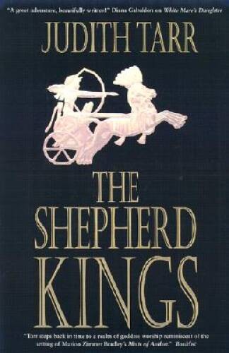 The Shepherd Kings (Epona) – Paperback By Tarr, Judith – GOOD