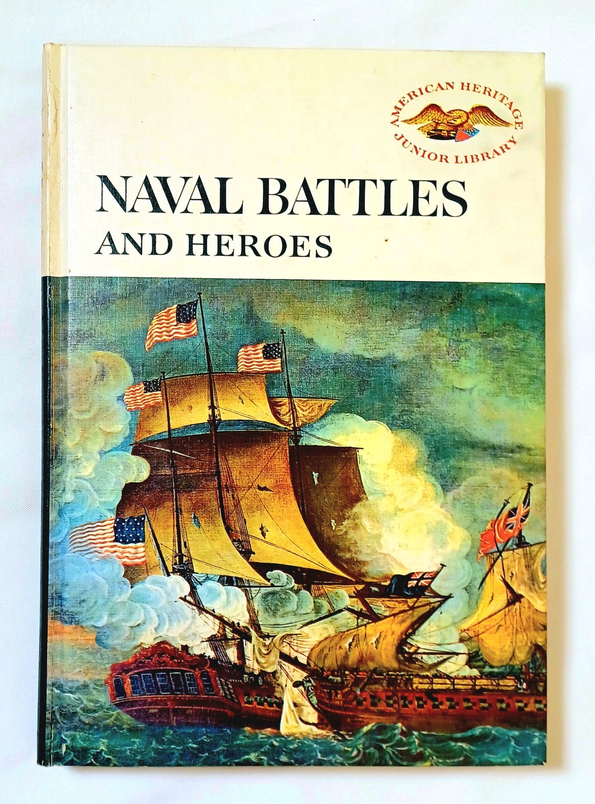 Naval Battles And Heroes Wilbur Cross 1960 American Heritage Junior Library HC