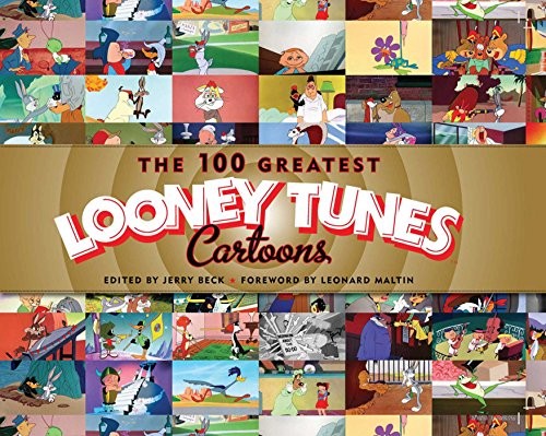 THE 100 GREATEST LOONEY TUNES CARTOONS By Jerry Beck & Leonard Maltin EXCELLENT