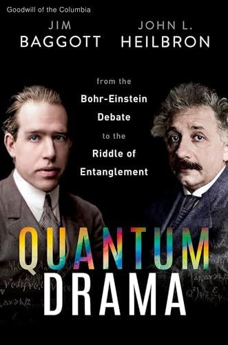 Quantum Drama: From the Bohr-Einstein Debate to the Riddle of Entanglement