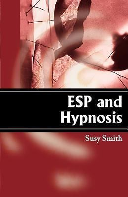 ESP and Hypnosis by Smith, Susy