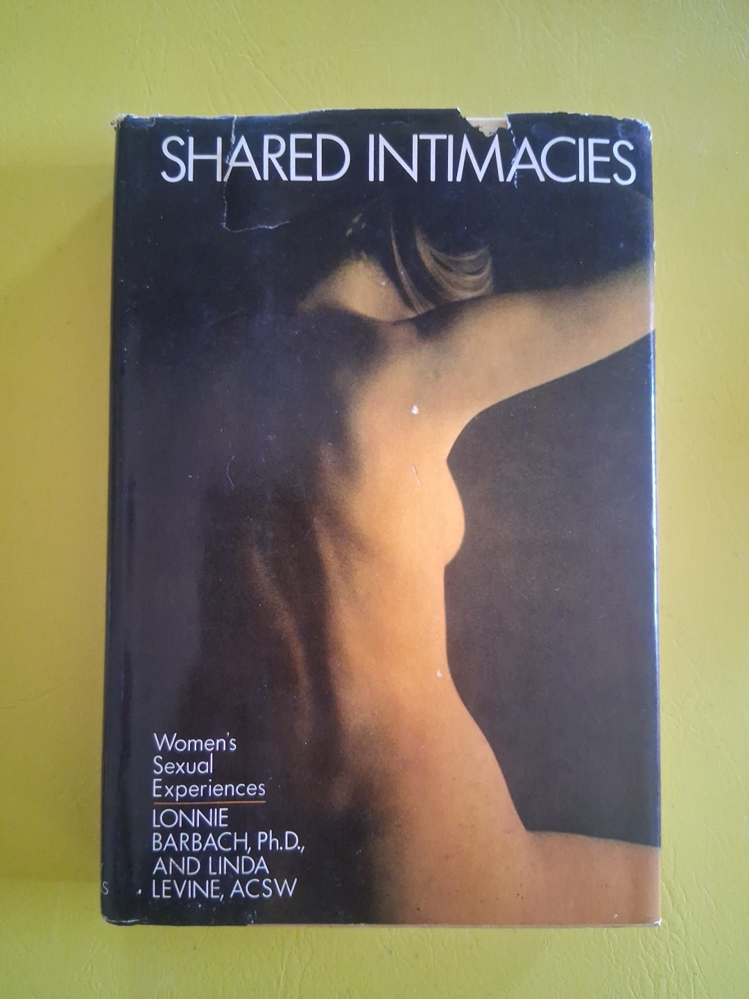 Shared Intimacies Women’s Sexual Experiences Book Club Edition HC DJ 1980