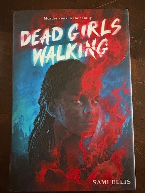 Dead Girls Walking by Sami Ellis: New and Autographed by author Brand New