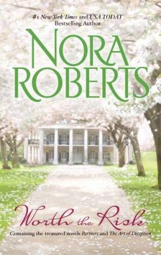 Worth the Risk: PartnersThe Art of Deception By Roberts, Nora – VERY GOOD