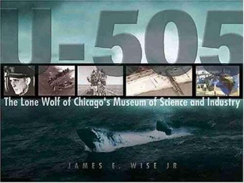 U-505: The Final Journey by James E Wise: Used