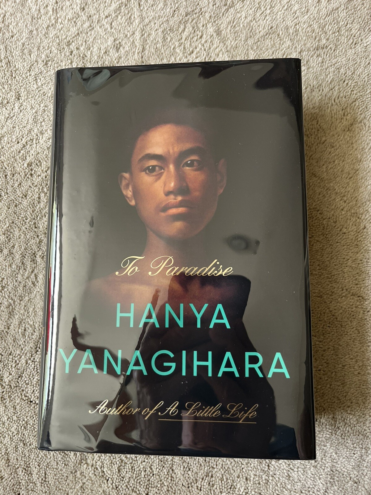 To Paradise, Hanya Yanagihara. Doubleday 2022. Signed/Dated On Title Page.
