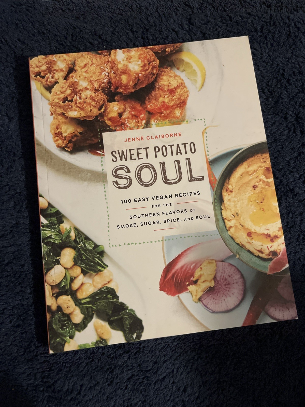 Sweet Potato Soul: 100 Easy Vegan Recipes for the Southern Flavors of Smoke,…
