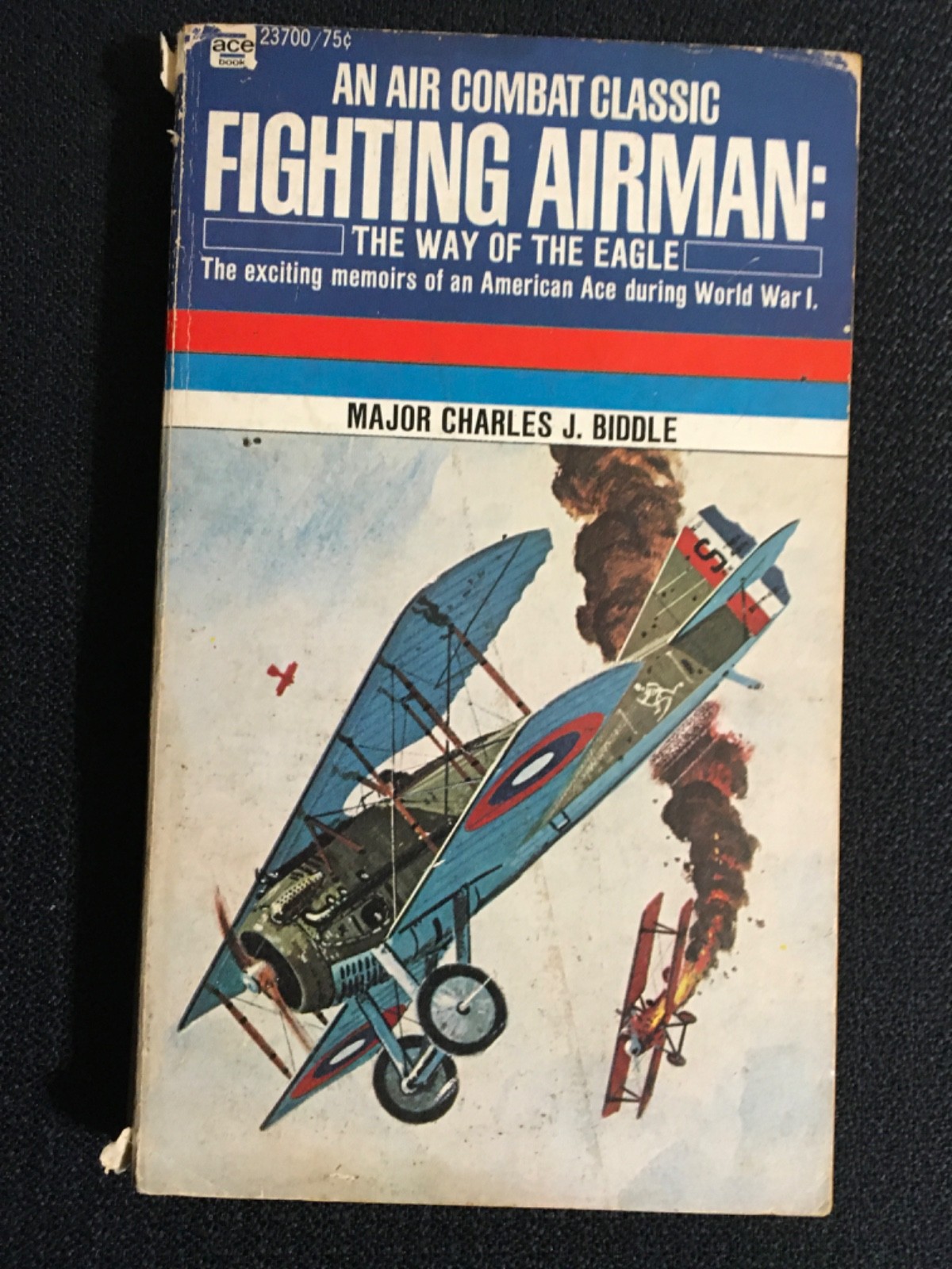 FIGHTING AIRMAN The Way of the Eagle Major Charles Biddle 1968 WWI American Ace