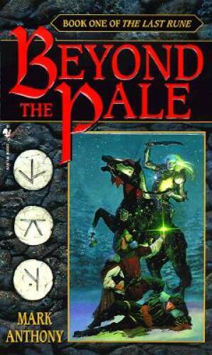 Beyond the Pale (The Last Rune, Book 1) – Mass Market Paperback – ACCEPTABLE