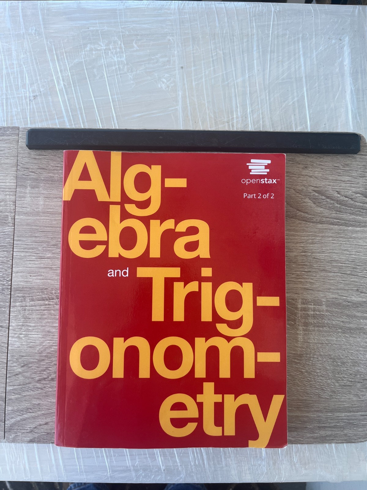 Algebra and Trigonometry by OpenStax, paperback, Part 2, Chapters 8-13
