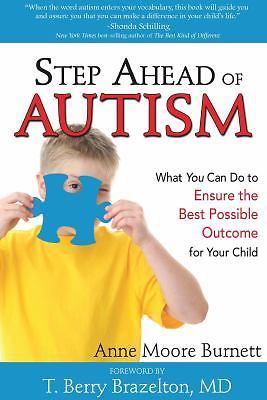Step Ahead of Autism: What You Can Do to Ensure the Best Possible Outcome for…