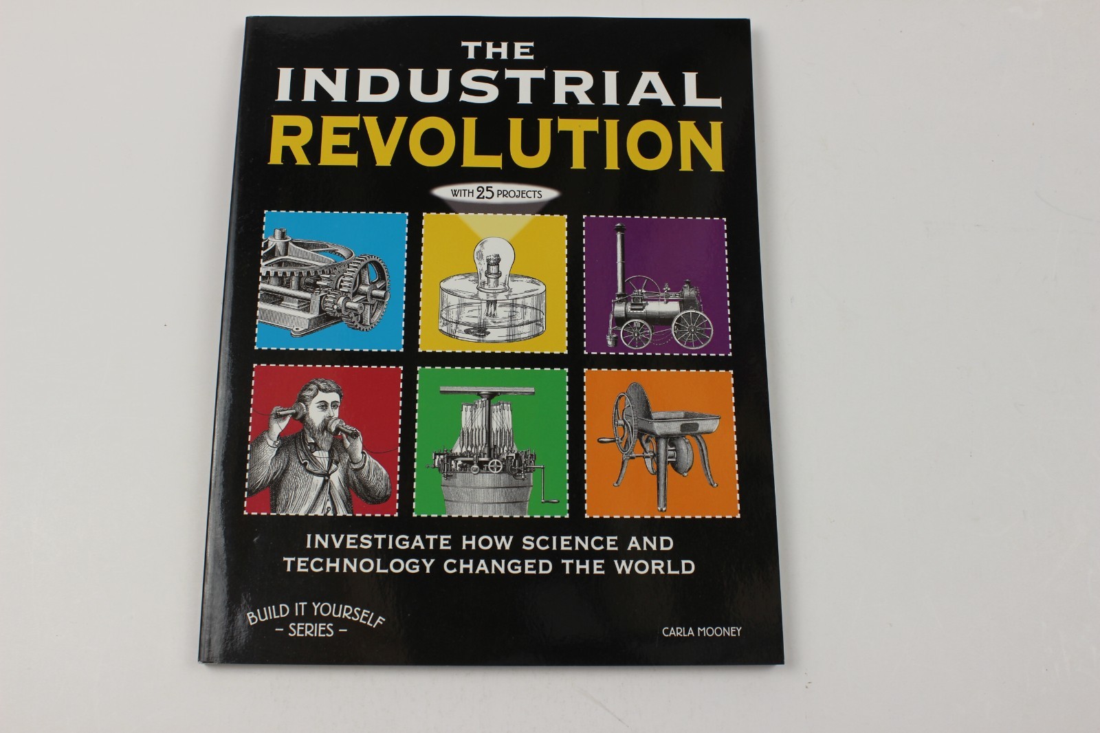 Industrial Revolution : Investigate How Science and Technology Changed the…
