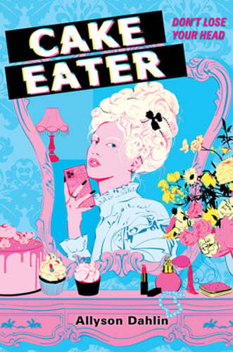 Cake Eater by Allyson Dahlin: Used