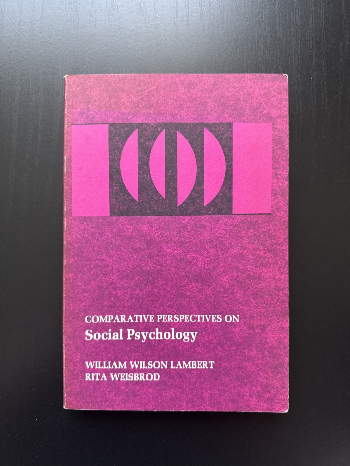Comparative Perspectives on Social Psychology (1971) By Lambert & Weisbrod PB VG