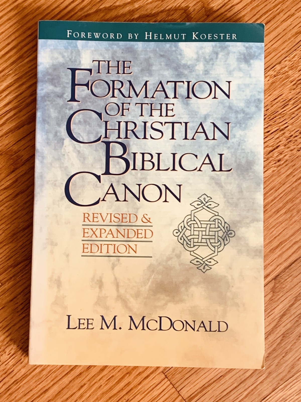 The Formation of the Christian Biblical Canon – Lee M. McDonald Expanded Edition