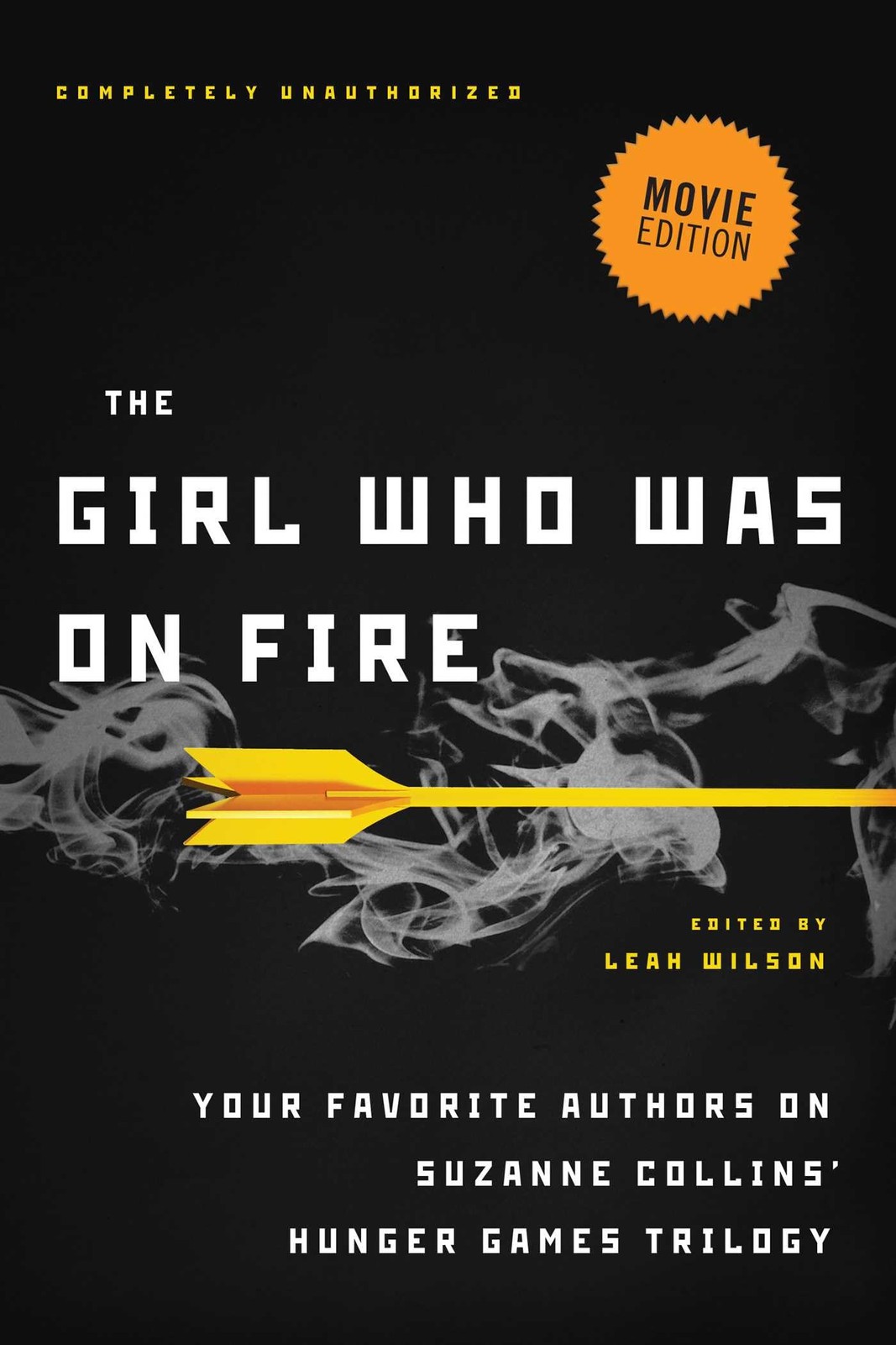 The Girl Who Was on Fire: Your Favorite Authors on Suzanne Collins’ Hunger Game,