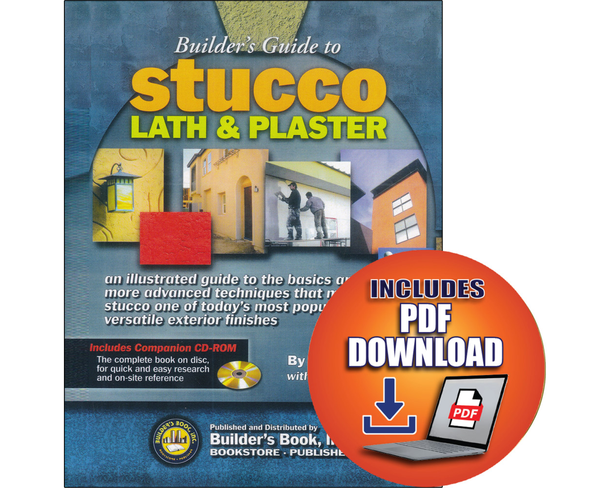 BUILDER’S GUIDE TO STUCCO, LATH & PLASTER By Max Schwarts & Walter Pruter
