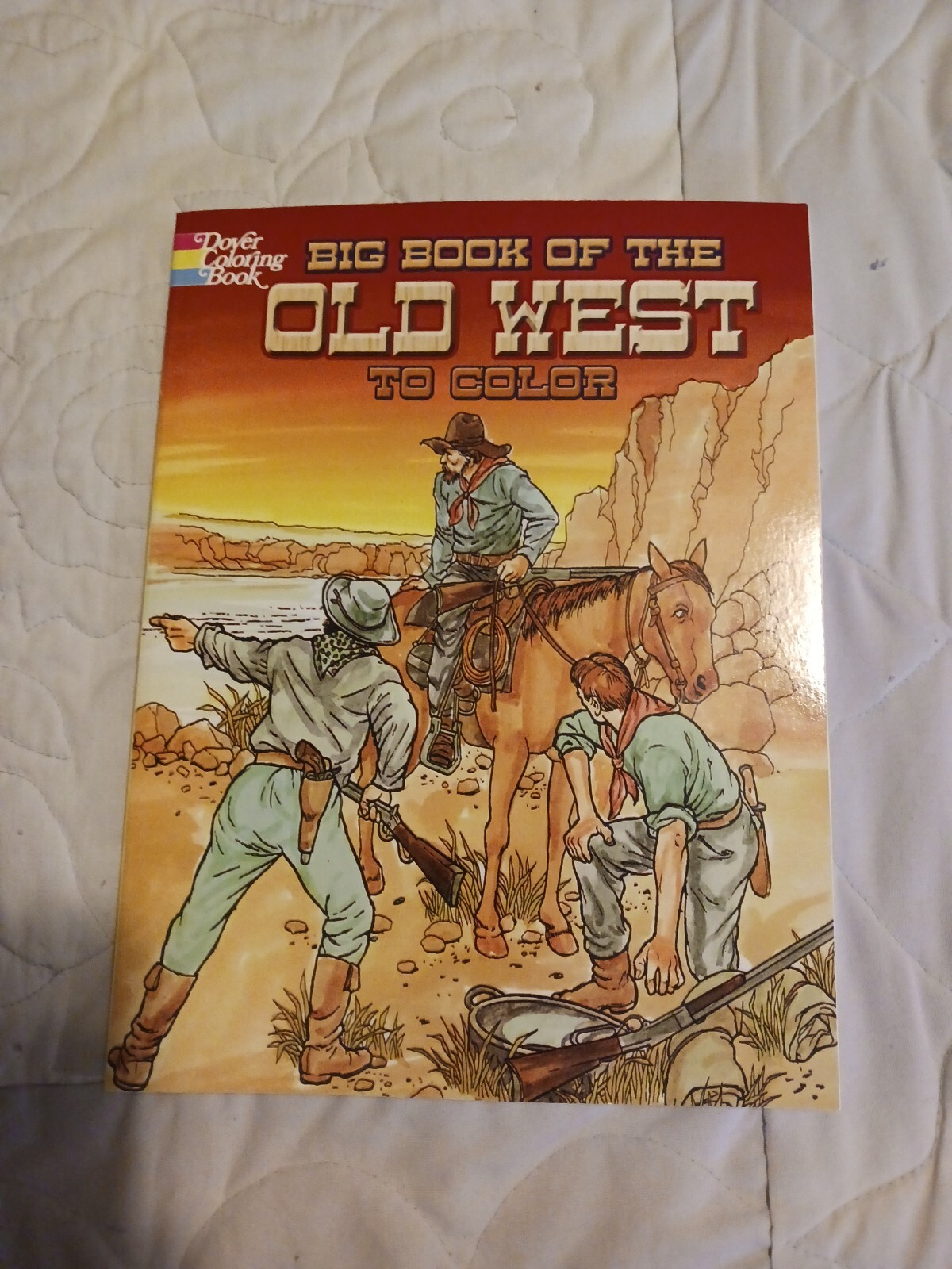 Dover American History Coloring Bks.: Big Book of the Old West to Color by E….